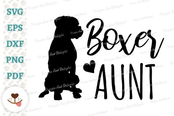 Boxer Dog Aunt Svg Png Dxf: Embroidery Field Test