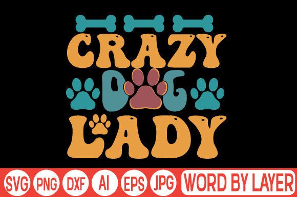 Crazy Dog Lady Svg Desgn: A Designer’s Honest Review