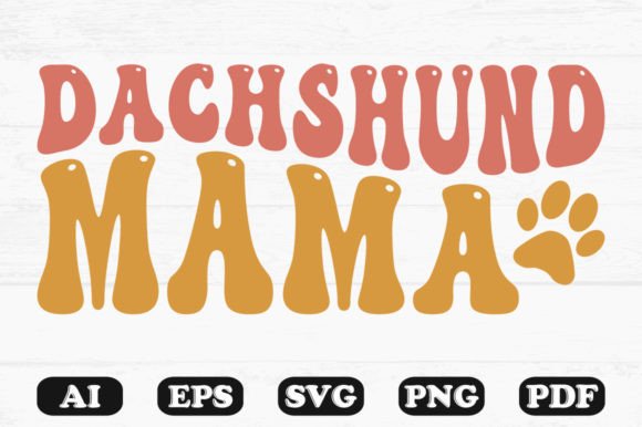 Dachshund Mama Dog Retro SVG Designs