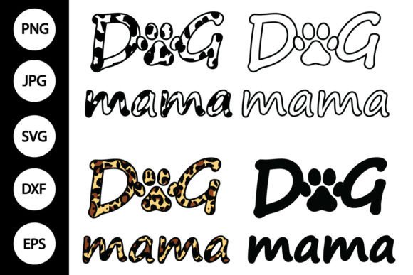 Dog Mama SVG, Leopard Dog Mama: A Design Review